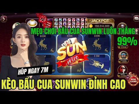 Mẹo hay chơi bầu cua Sunwin